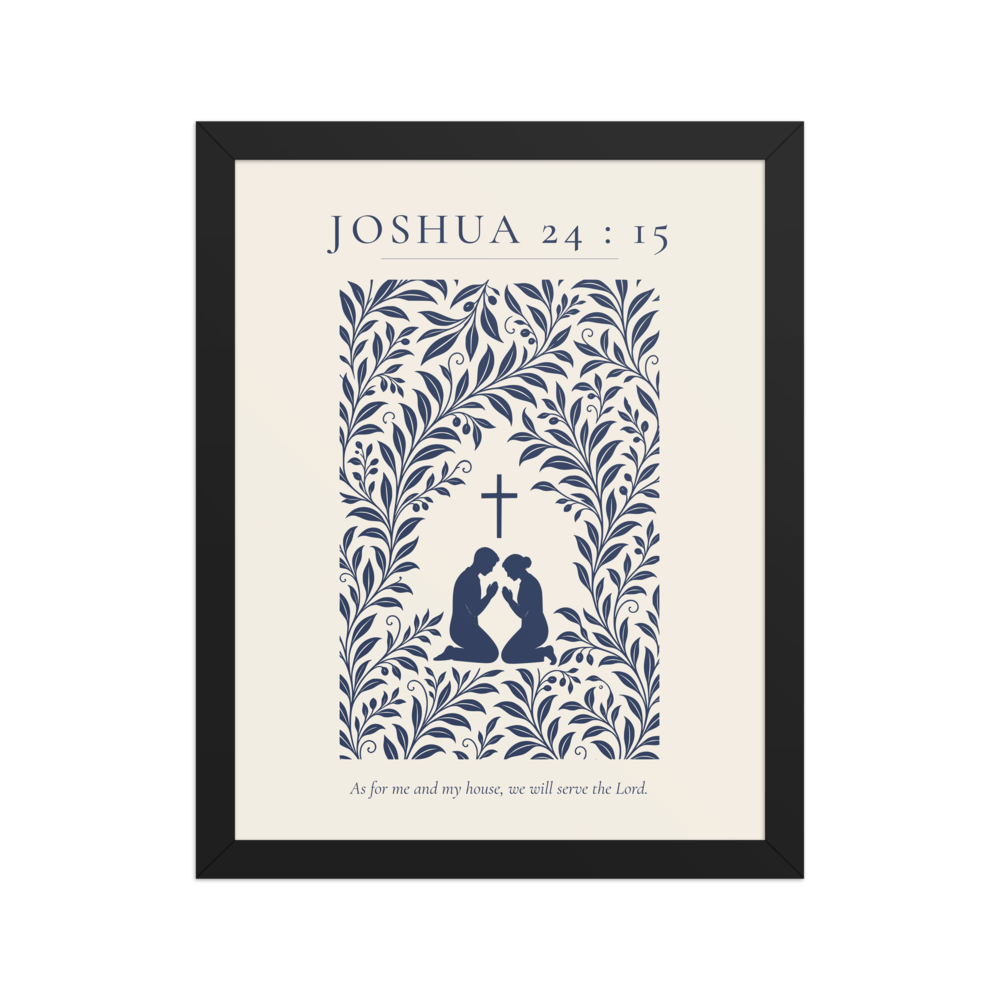 Joshua 24:15 framed print